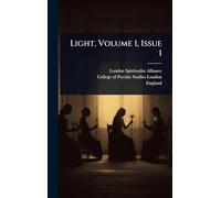 Light, Volume 1, Issue 1