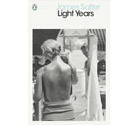 Light Years: James Salter (Penguin Modern Classics)