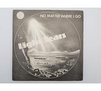 Light Years No Matter Where I Go 7" Amanda Records AM7006 EX/EX 1980s picture sleeve
