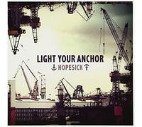 LIGHT YOUR ANCHOR - Hopesick
