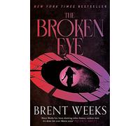 Lightbringer 3. The Broken Eye: Book 3 of Lightbringer