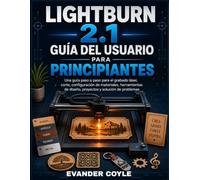 LightBurn 2.1 Guía del usuario para principiantes