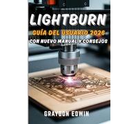 LIGHTBURN Guía del usuario 2026
