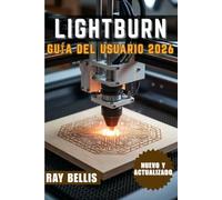 LightBurn Guía del usuario 2026
