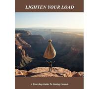 Lighten Your Load: A Four-Step Guide To Getting Unstuck