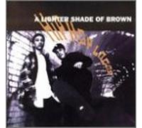 Lighter Shade of Brown - Hip Hop Locos