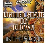 Lighter Shade of Brown - In the Parque