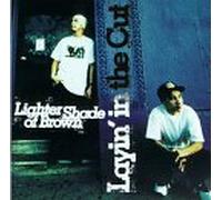 Lighter Shade of Brown - Layin' in the Cut