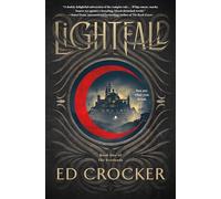 Lightfall: Book One of the Everlands: 1 (The Everlands Trilogy, 1)