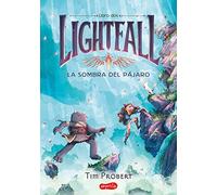 Lightfall: La sombra del pájaro (Libro 2) -Un cómic de fantasía y aventuras que lo tiene todo (HarperKids), versión en español: (Lightfall 2: The Shadow of the Bird - Spanish Edition)
