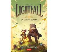 Lightfall. La última llama: La Última Llama / The Girl & the Galdurian