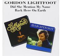 Lightfoot, Gordon - Did She Mention My Name / Back Here On Earth