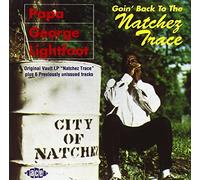 Lightfoot, Papa George - Goin' Back to the Natchez