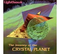 Lighthawk - The Journey of the Crystal Planet (US Import)