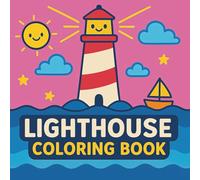 Lighthouse Coloring Book: Beautiful Lighthouse Scenes | Relaxing Coastal Coloring Pages for Calm and Creativity