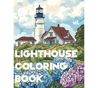 Lighthouse Coloring Book by Cape Cod Coloring: for Adults and Kids: Relaxing Coastal Scenes and Seaside Landscapes (Cape Cod Coloring Books)