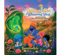 Lighthouse Dad And The Whispering Wind, Earth mother, The divine Feminine Blueprint Book 3
