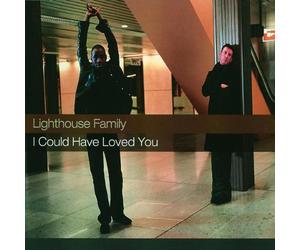 Lighthouse Family - I Could Have Love