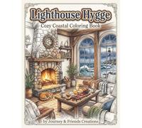 Lighthouse Hygge - Cozy Coastal Adult Coloring Book with Full-Color Reference Pages: Detailed Cozy Hygge Adult Coloring Book