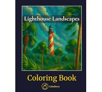 Lighthouse Landscapes - Coloring Book: Serene Coastal Beacons, Dramatic Seashores, and Detailed Marine Nature for Mindful Relaxation and Stress Relief ... Architecture Coloring Books for Adults)