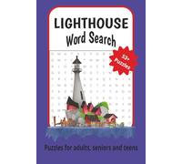 Lighthouse Word Search Book Puzzles or Adults, Seniors and Teens, 53+ Puzzles: Relaxing Word Search Puzzles inspired by Famous Lighthouses and Coastal ... inches, 110 pages, 53+ puzzles easy to read.