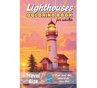 Lighthouses Coloring Book for Adults: Travel Size: Fun and Art Wherever You Go! (Adult Coloring Books: Calm, Art & Nature Love)