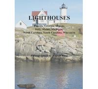 Lighthouses: Florida, Georgia, Illinois, Italy, Maine, Michigan, North Carolina, South Carolina, Wisconsin