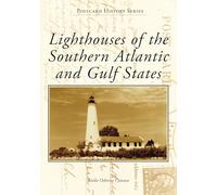 Lighthouses of the Southern Atlantic and Gulf States (Postcard History)