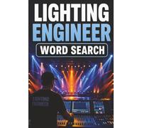 Lighting Engineer Word Search Book: Large Print Puzzle About Lighting Engineers, Lighting Designers, DMX Lighting, and More | 6x9 inches, 100 pages | 50 puzzles with solutions
