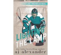 Lighting the Lamp: A Small Town Hockey Romance (Portland Timberwolves)