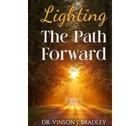 Lighting the Path Forward (Against All Odds)