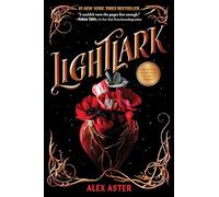 Lightlark: by Alex Aster: 1 (The Lightlark Saga)