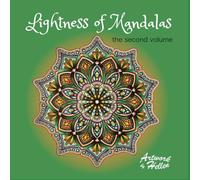 Lightness of Mandalas - vol. 2: coloring book of 32 mandalas: 32 mandalas on white background