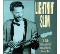 Lightnin Slim - I'm Evil: Rare & Unissued Excello Masters