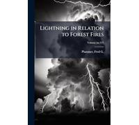 Lightning in Relation to Forest Fires