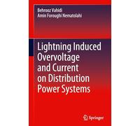 Lightning Induced Overvoltage and Current on Distribution Power Systems