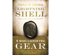 Lightning Shell: A People of Cahokia Novel (North America's Forgotten Past: People of Cahokia, 27)