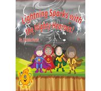 Lightning Sparks with the Mighty Hearoes