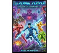 Lightning Striker and The False Prophecy