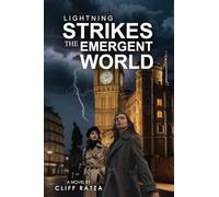 Lightning Strikes the Emergent World: Book 3 (Emergence)