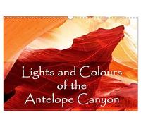 Lights and Colours of the Antelope Canyon (Wall Calendar 2026 DIN A3 landscape), CALVENDO 12 Month Wall Calendar: The Antelope Canyon is one of the ... in the USA. A dream in colour and light.