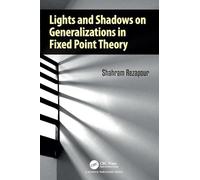 Lights and Shadows on Generalizations in Fixed Point Theory