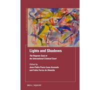 Lights and Shadows: The Ongwen Case at the International Criminal Court: 7 (Studies in International Criminal Law, 7)
