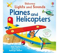 Lights and Sounds Planes and Helicopters (Lights and Sounds Books)