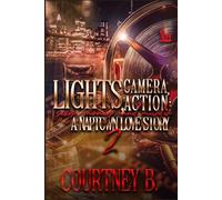 Lights, Camera, Action: Sexy, Money, and Murder 2: A Naptown Love Story