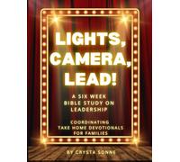 Lights, Camera, Lead! Family Devotionals