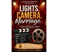 Lights. Camera. Marriage.: If Your Marriage Was a Movie, What Story Would It Tell?
