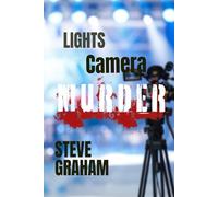 LIGHTS. CAMERA. MURDER!