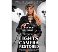 Lights Camera Restored: When Jesus Steps Into the Scene Restoration Is Inevitable