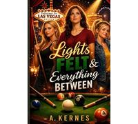 Lights, Felt & Everything Between (Chalk Dust Series)